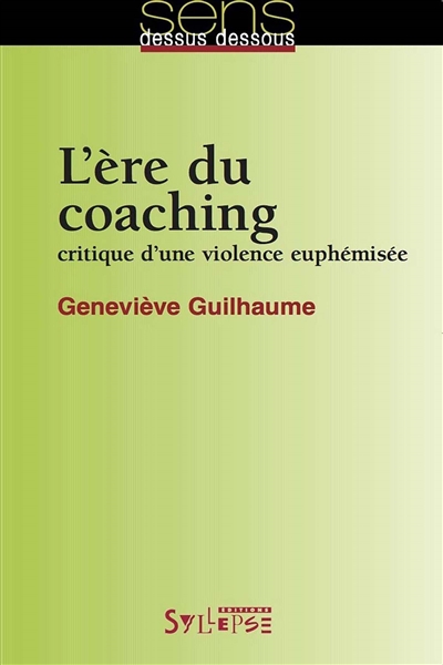 L'ère du coaching : critique d'une violence euphémisée