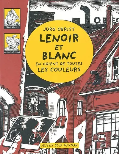 Les enquêtes de Lenoir et Blanc. Vol. 2003. Lenoir et Blanc en voient de toutes les couleurs