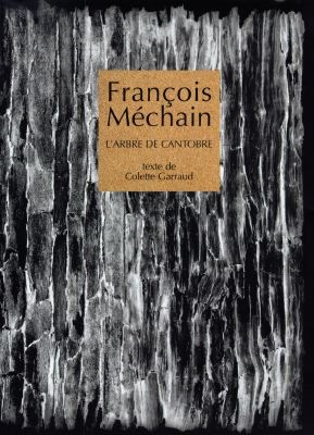 François Méchain, L'arbre de Cantobre