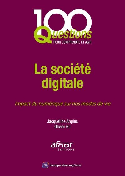 La société digitale : impact du numérique sur nos modes de vie