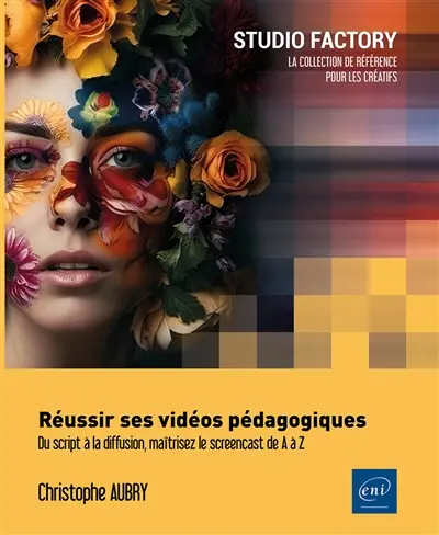 Réussir ses vidéos pédagogiques : du script à la diffusion, maîtrisez le screencast de A à Z
