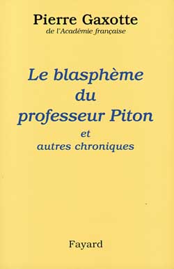 Le blasphème du professeur Piton : et autres chroniques