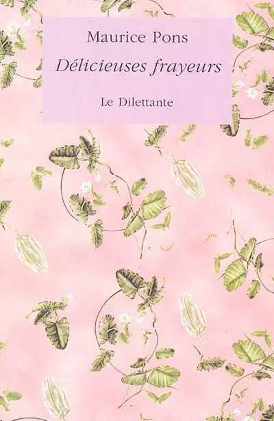 Délicieuses frayeurs : neuf nouvelles