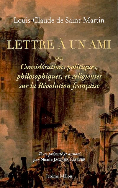 Lettre à un ami ou Considérations politiques, philosophiques et religieuses sur la Révolution française : 1795