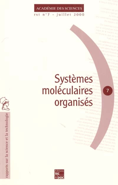 Systèmes moléculaires organisés : carrefour de disciplines à l'origine de développements industriels considérables