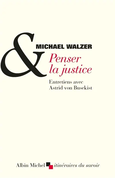 Penser la justice : entretiens
