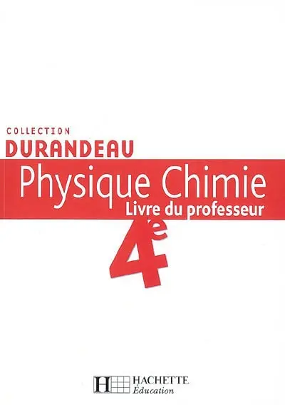 Physique chimie 4e : livre du professeur