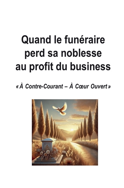 Quand le funéraire perd sa...
