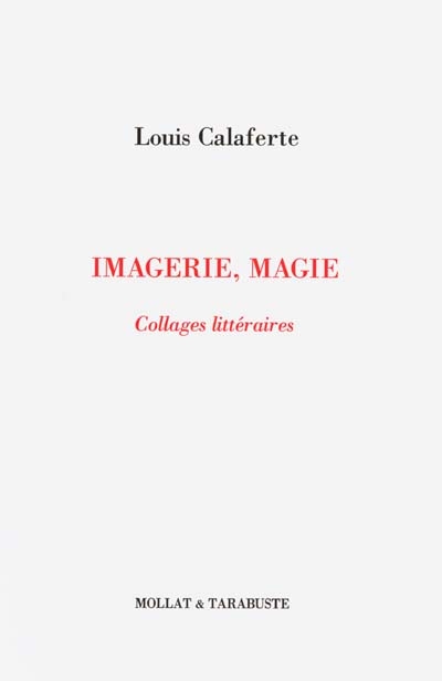 Imagerie, magie : collages littéraires. Trace