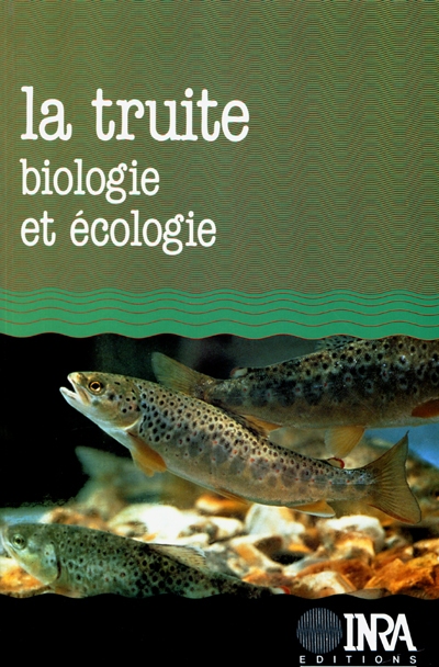 La truite : biologie et écologie