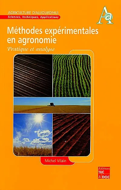 Méthodes expérimentales en agronomie : pratique et analyse