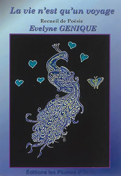La vie n'est qu'un voyage : recueil de poésie
