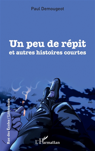 Un peu de répit : et autres histoires courtes