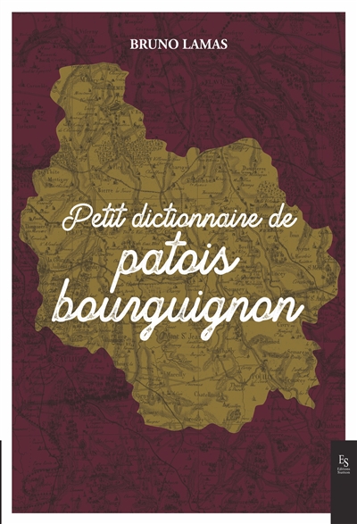 Petit dictionnaire patois bourguignon