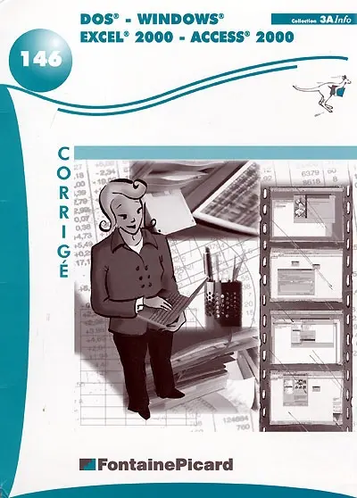 Dos, Windows, Excel 2000, Access 2000 : corrigé