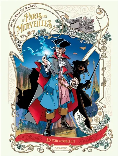 Le Paris des merveilles. Vol. 3-1. L'élixir d'oubli