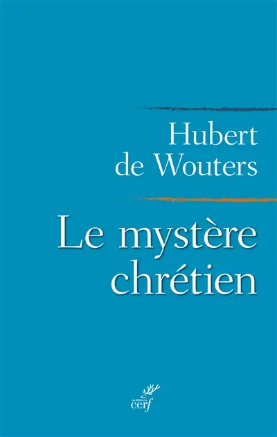 Le mystère chrétien