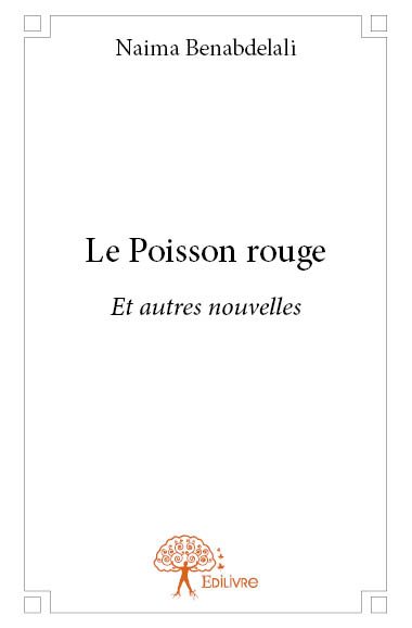Le poisson rouge : Et autres nouvelles