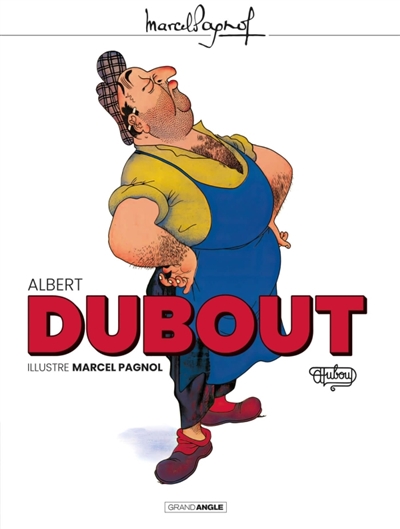 Albert Dubout illustre...