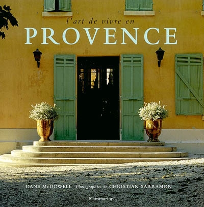 L'art de vivre en Provence
