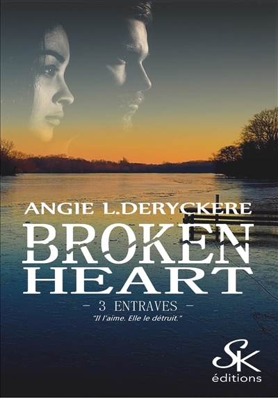 Broken Heart 3 : Entraves