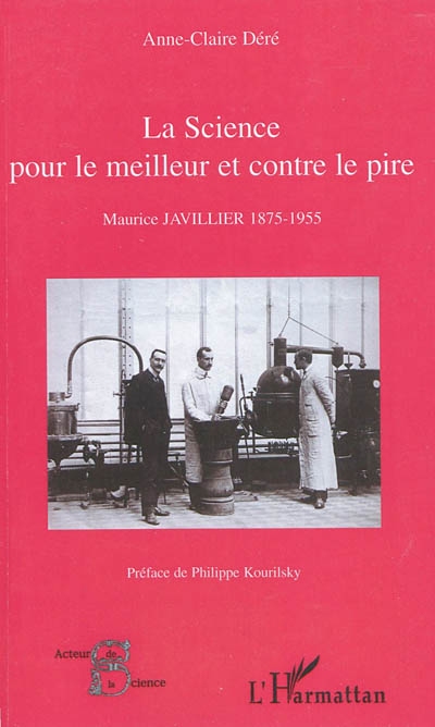 La science pour le meilleur et contre le pire : Maurice Javillier (1875-1955)