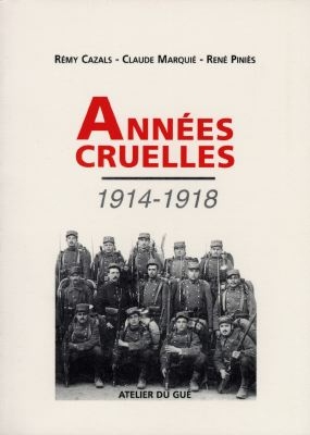 Années cruelles : 1914-1918