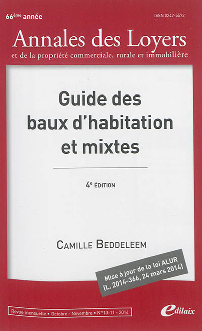Annales des loyers et de la propriété commerciale, rurale et immobilière, n° 10-11 (2014). Guide des baux d'habitation et mixtes