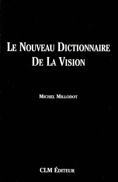 Le nouveau dictionnaire de la vision
