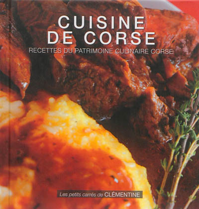 Cuisine de Corse : recettes du patrimoine culinaire corse