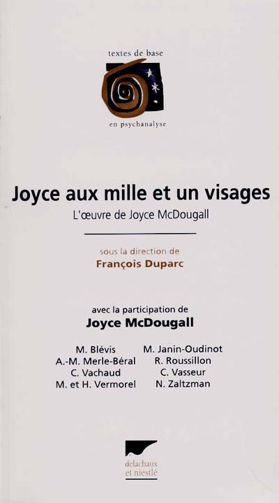 Joyce aux mille et un visages : l'oeuvre de Joyce McDougall