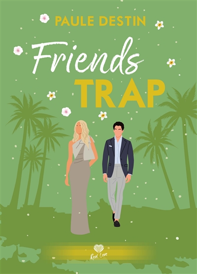 Friends trap