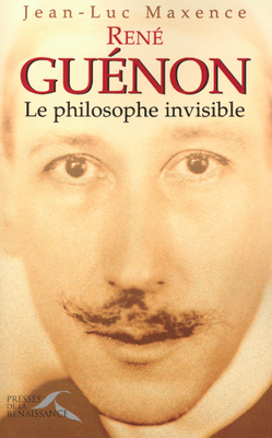 René Guénon : le philosophe invisible