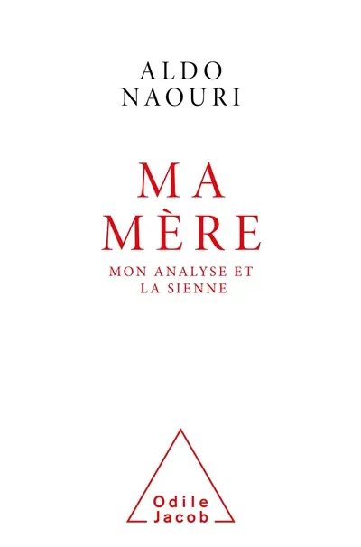 Ma mère : mon analyse et la sienne