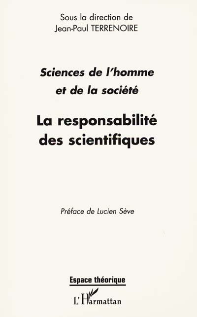 Sciences de l'homme et de la société, la responsabilité des scientifiques