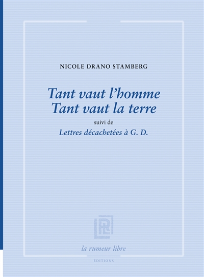 Tant vaut l'homme, tant...