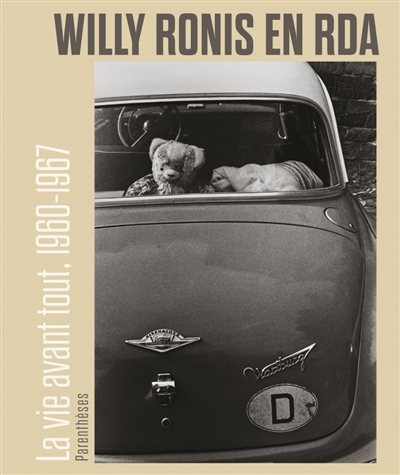 Willy Ronis en RDA : la vie avant tout, 1960-1967