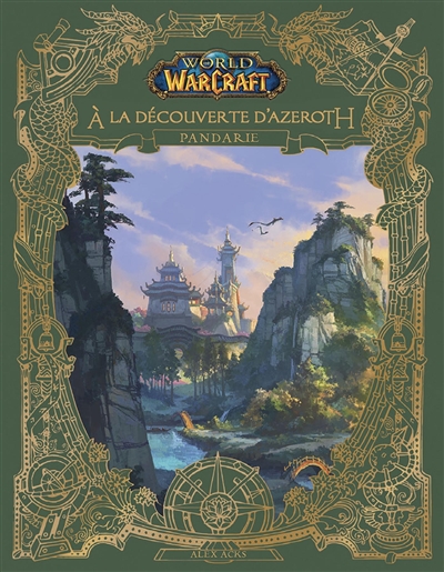 World of Warcraft. A la découverte d'Azeroth. Pandarie