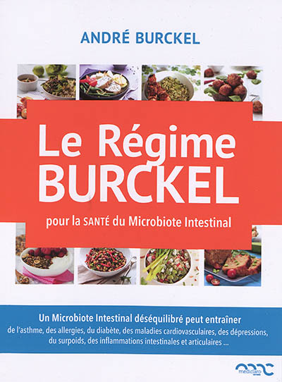 Le régime Burckel : pour la santé du microbiote intestinal