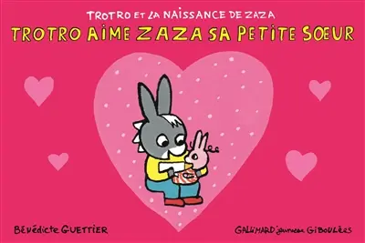 Trotro et la naissance de Zaza. Trotro aime Zaza sa petite soeur