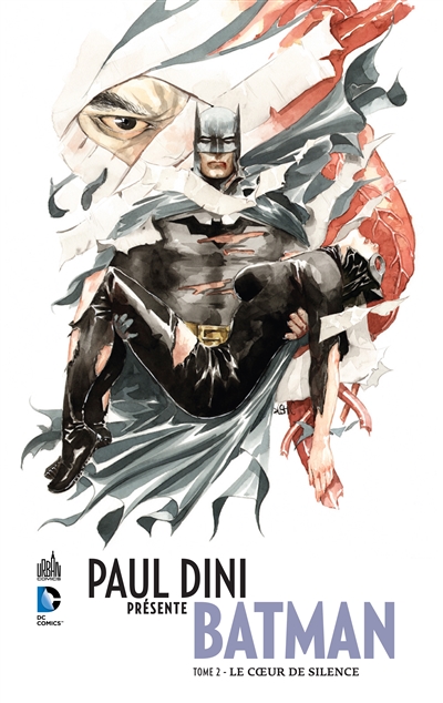 Paul Dini présente Batman. Vol. 2. Le coeur de silence