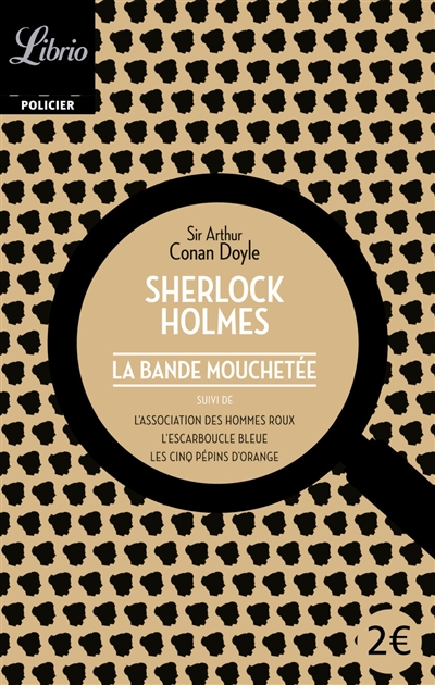 Sherlock Holmes. La bande mouchetée