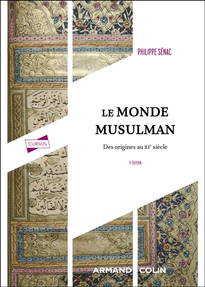 Le monde musulman : des origines au début du XIe siècle