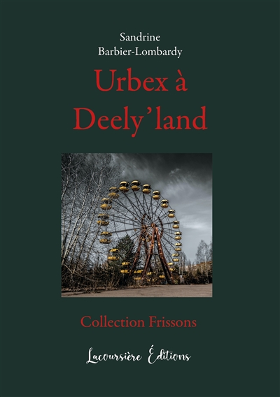 Urbex à Deely'land : Roman