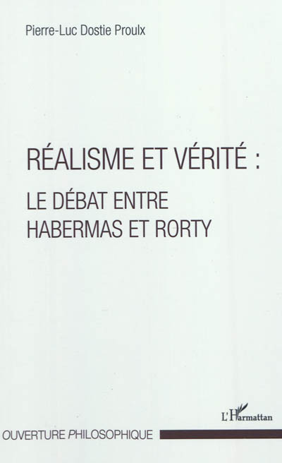 Réalisme et vérité : le débat entre Habermas et Rorty