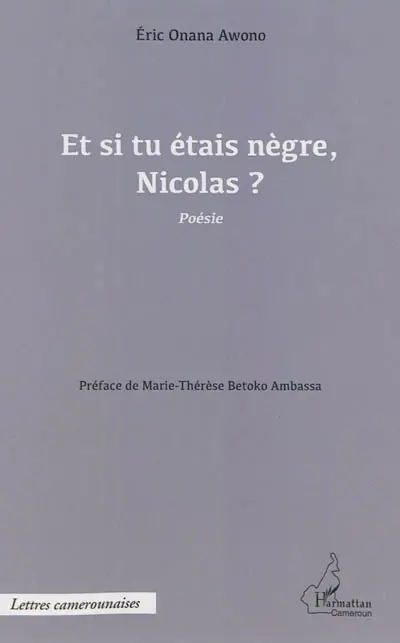Et si tu étais nègre, Nicolas ?