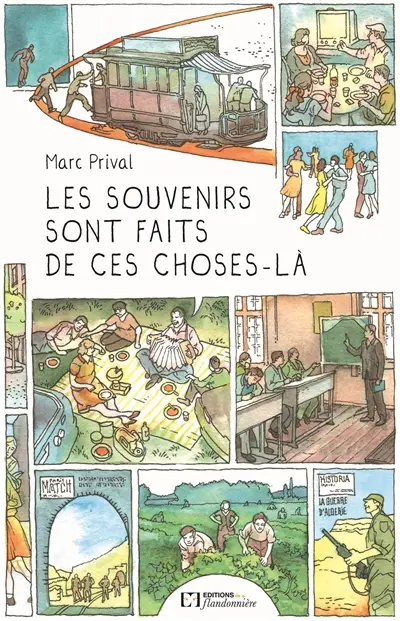 Les souvenirs sont faits de ces choses-là