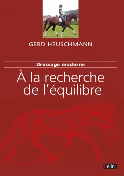 Dressage moderne : à la recherche de l'équilibre