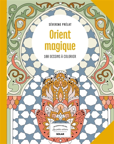 Orient magique : 100 dessins à colorier