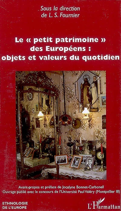 Le petit patrimoine des Européens : objets et valeurs du quotidien